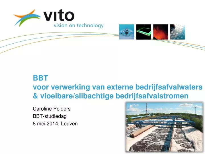 bbt voor verwerking van externe bedrijfsafvalwaters vloeibare slibachtige bedrijfsafvalstromen