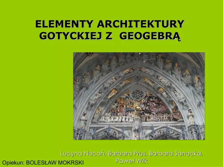 elementy architektury gotyckiej z geogebr