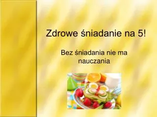 zdrowe niadanie na 5