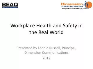 Workplace Health and Safety in the Real World