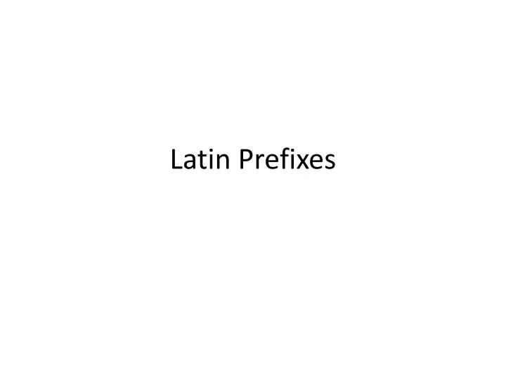 latin prefixes