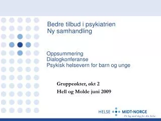 bedre tilbud i psykiatrien ny samhandling