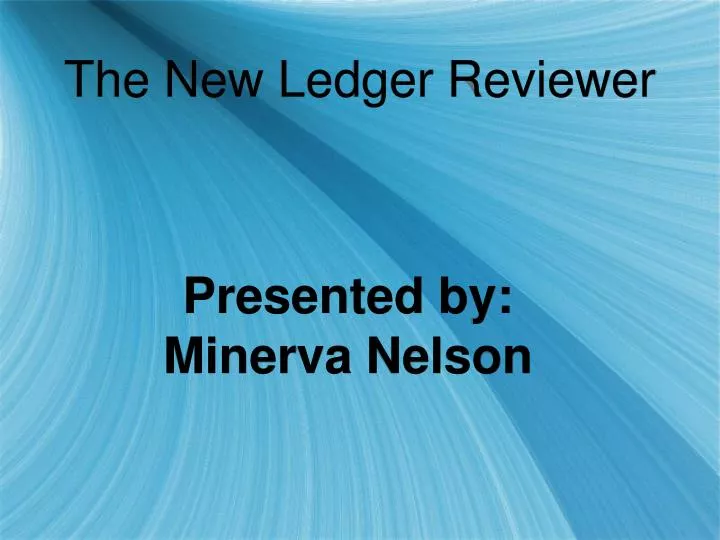 the new ledger reviewer