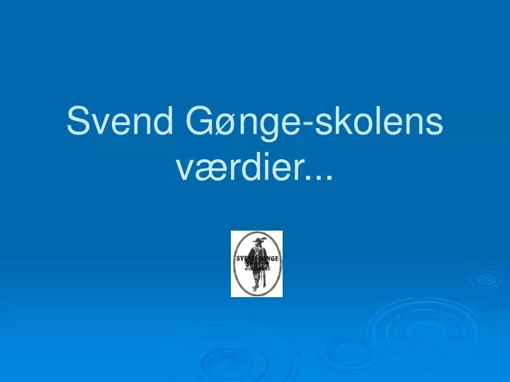 svend g nge skolens v rdier