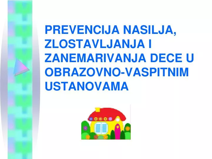 prevencija nasilja zlostavljanja i zanemarivanja dece u obrazovno vaspitnim ustanovama