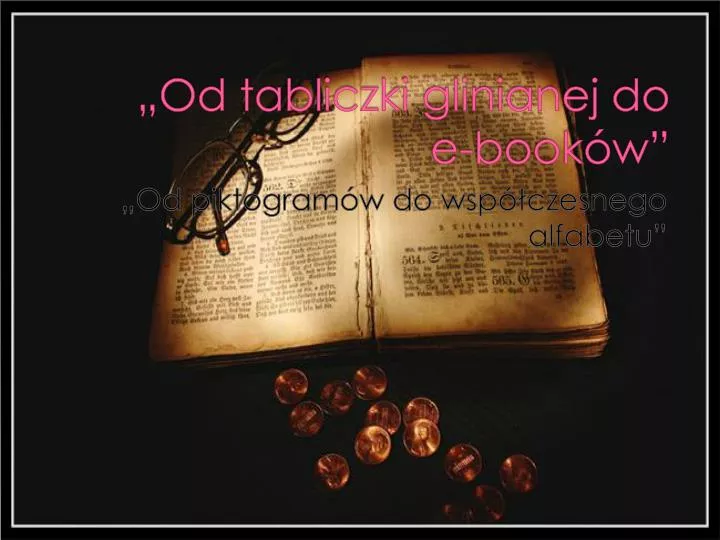 od tabliczki glinianej do e book w