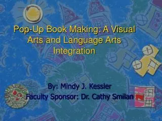 Pop-Up Book Making: A Visual Arts and Language Arts Integration
