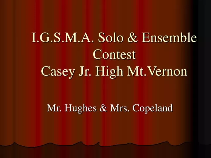 i g s m a solo ensemble contest casey jr high mt vernon
