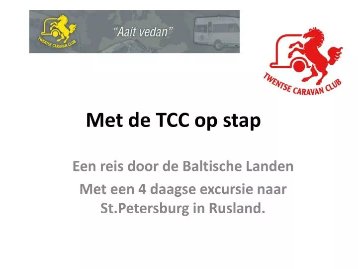 met de tcc op stap