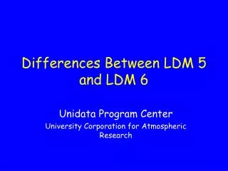 Differences Between LDM 5 and LDM 6