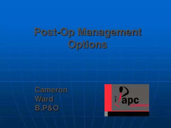 post op management options