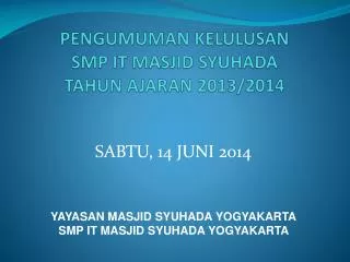 pengumuman kelulusan smp it masjid syuhada tahun ajaran 201 3 201 4