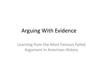Arguing With Evidence