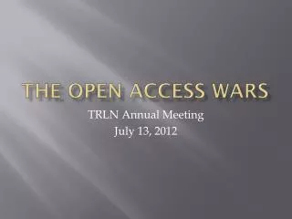 The Open Access wars