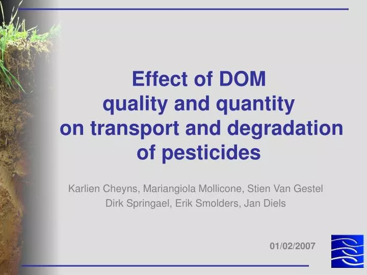 effect of dom quality and quantity on transport and degradation of pesticides