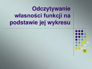 odczytywanie w asno ci funkcji na podstawie jej wykresu
