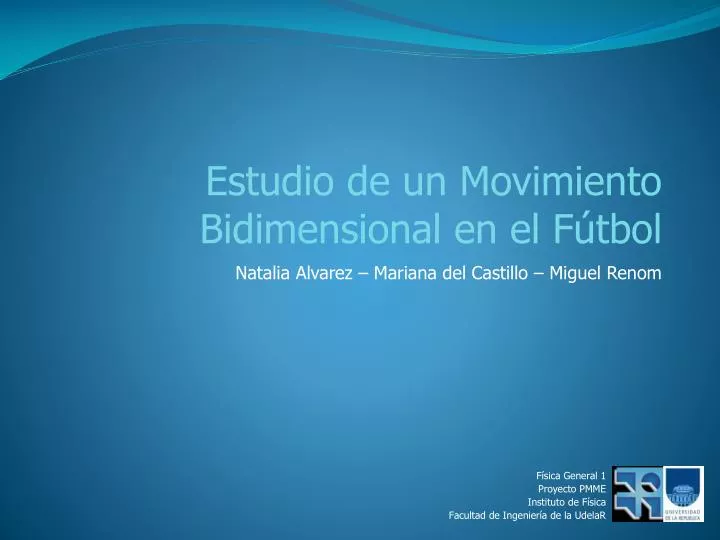 f sica general 1 proyecto pmme instituto de f sica facultad de ingenier a de la udelar