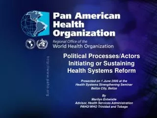 Political Processes/Actors Initiating or Sustaining Health Systems Reform