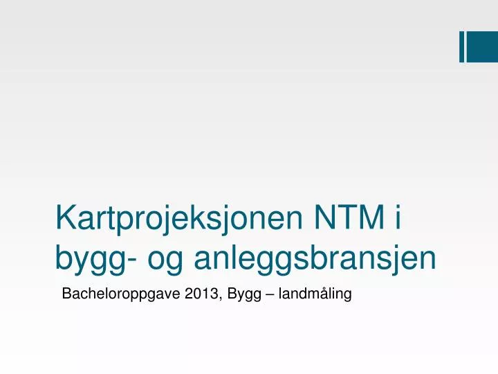 kartprojeksjonen ntm i bygg og anleggsbransjen