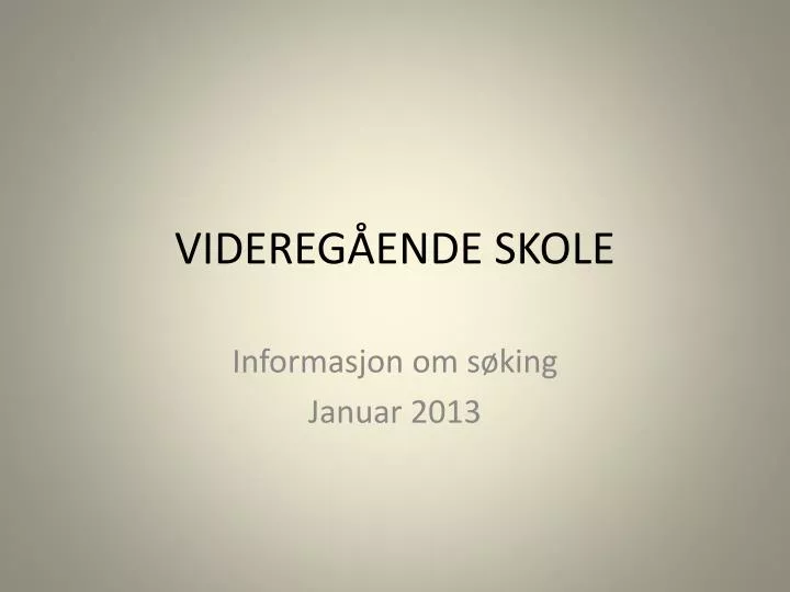 videreg ende skole