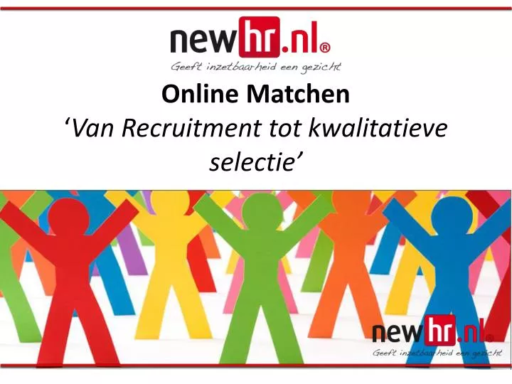 online matchen van recruitment tot kwalitatieve selectie