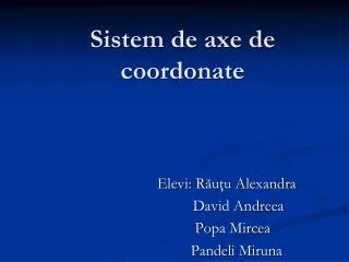 sistem de axe de coordona t e