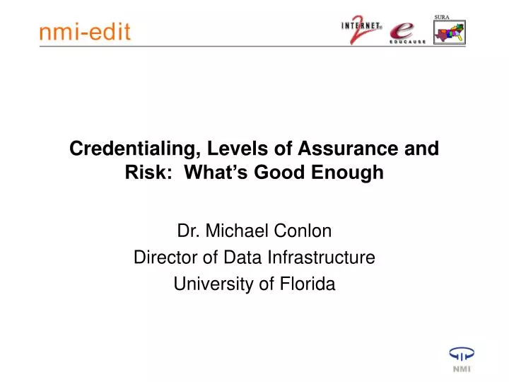 credentialing levels of assurance and risk what s good enough