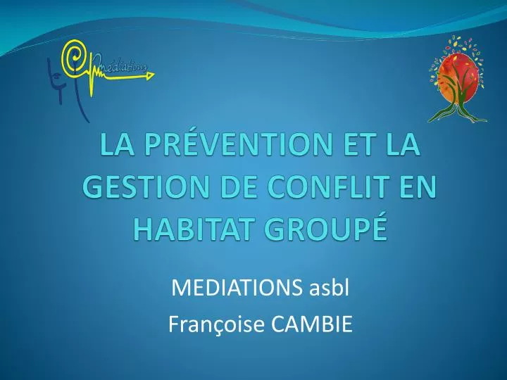 la pr vention et la gestion de conflit en habitat group