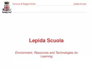 Lepida Scuola Environment, Resources and Technologies for Learning