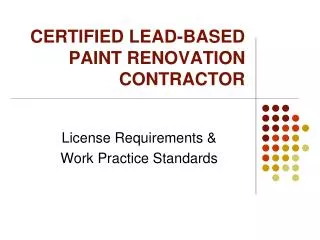 CERTIFIED LEAD-BASED PAINT RENOVATION CONTRACTOR