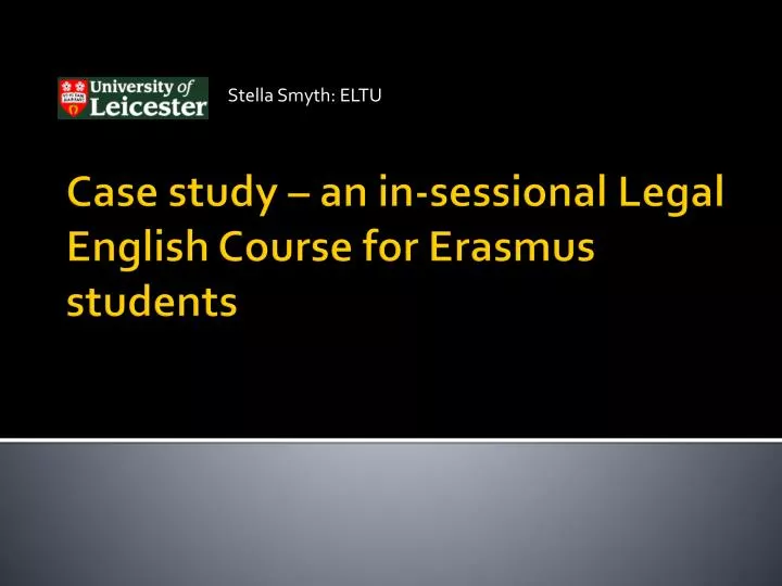 case study an in sessional legal english course for erasmus students