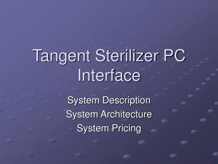 tangent sterilizer pc interface