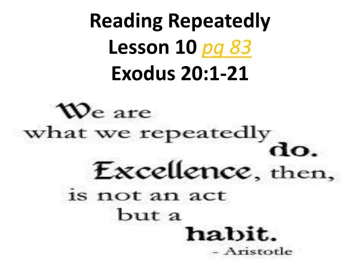 reading repeatedly lesson 10 pg 83 exodus 20 1 21