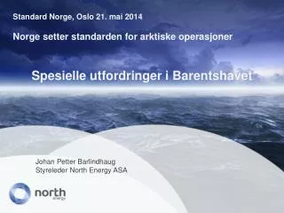 spesielle utfordringer i barentshavet