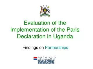 Evaluation of the Implementation of the Paris Declaration in Uganda