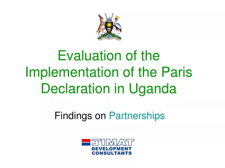 evaluation of the implementation of the paris declaration in uganda