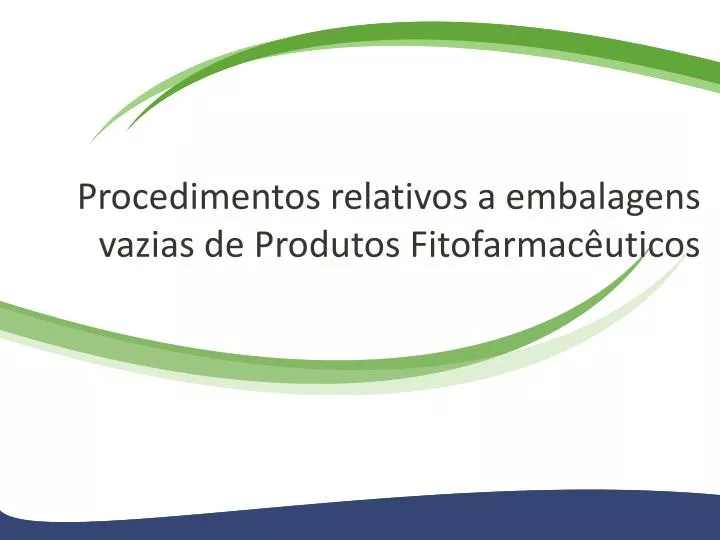 procedimentos relativos a embalagens vazias de produtos fitofarmac uticos