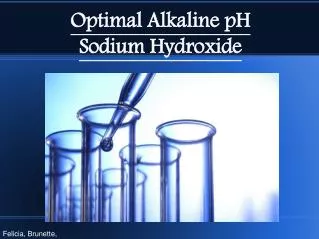 Optimal Alkaline pH Sodium Hydroxide