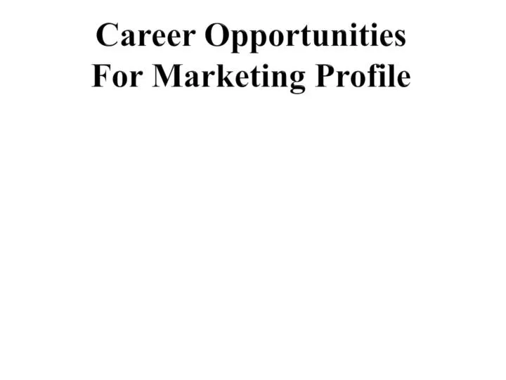 career opportunities for marketing profile