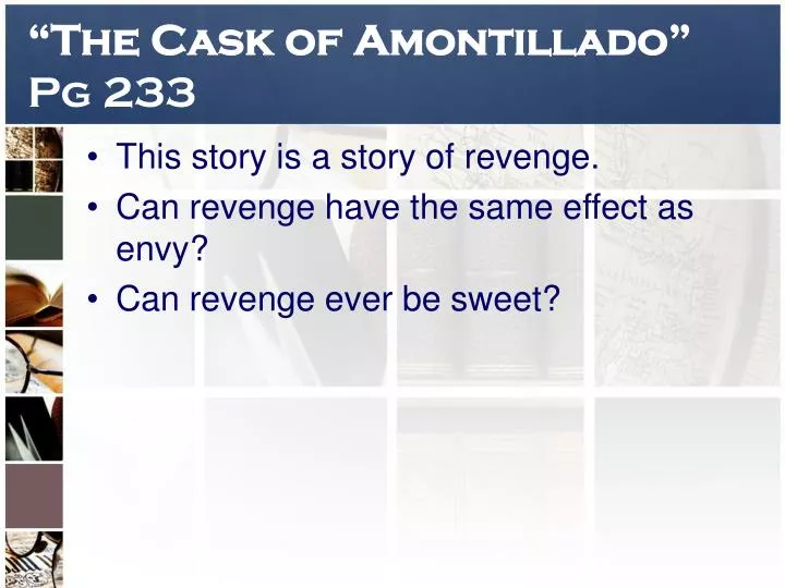 the cask of amontillado pg 233