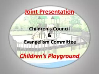 Joint Presentation Children's Council &amp; Evangelism Committee