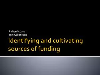 Identifying and cultivating sources of funding