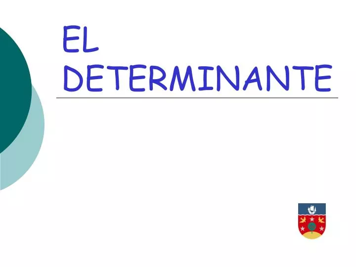 el determinante