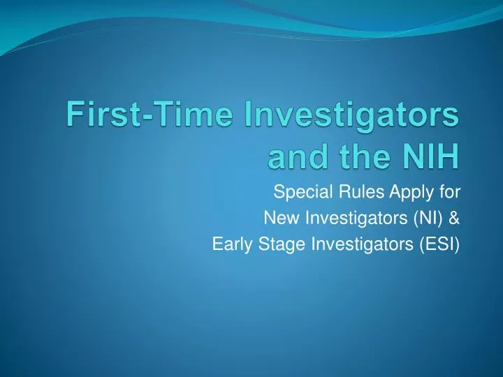 first time investigators and the nih