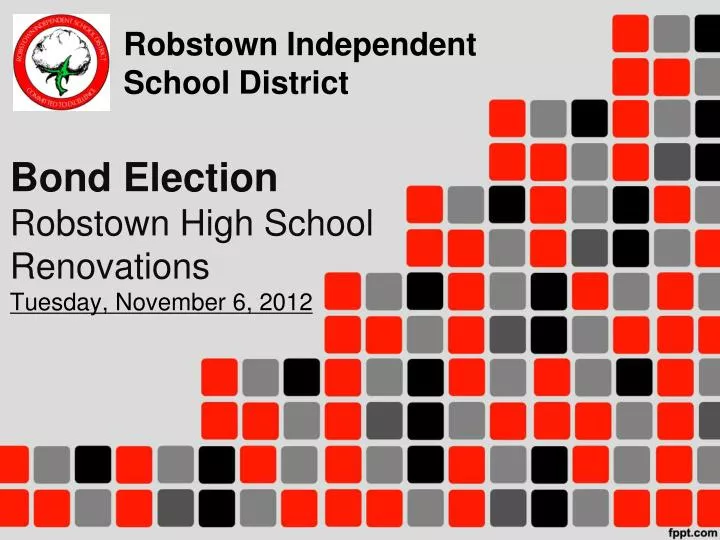 bond election robstown high school renovations tuesday november 6 2012