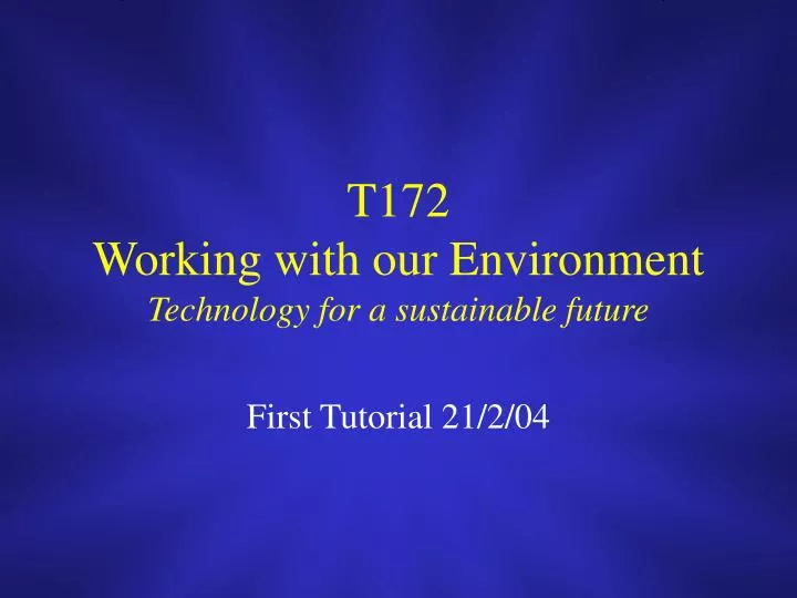 t172 working with our environment technology for a sustainable future