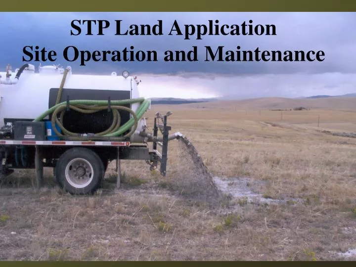 stp land application site operation and maintenance