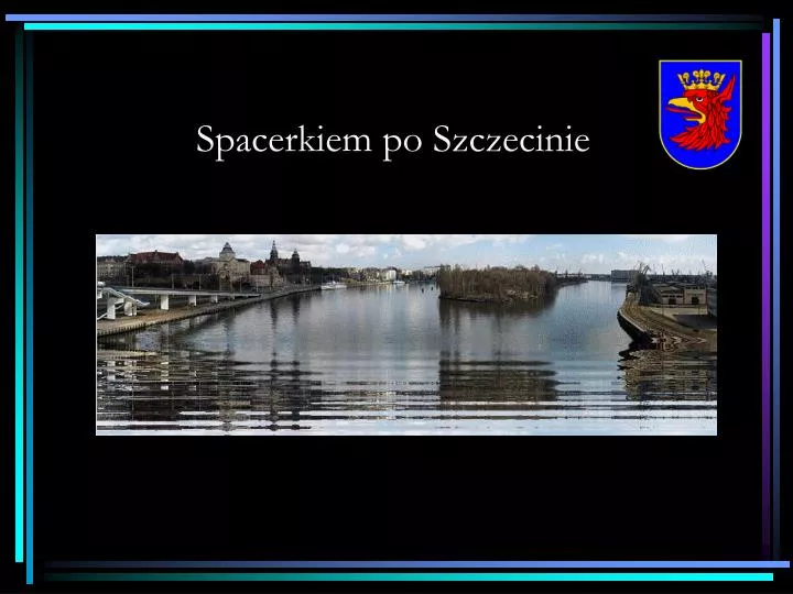 spacerkiem po szczecinie