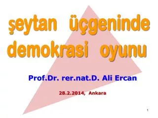 şeytan üçgeninde demokrasi oyunu