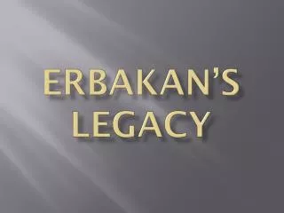 erbakan s l e gacy